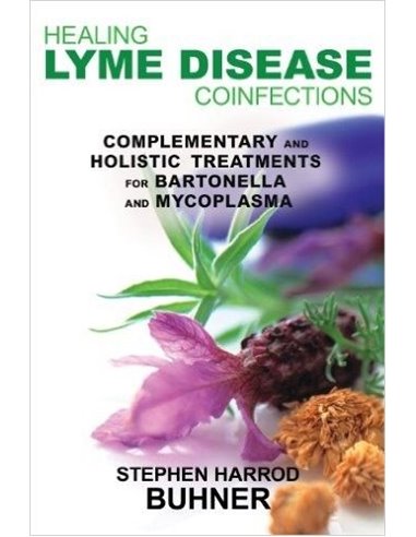 Healing Lyme Disease Coinfections - Stephen Buhner